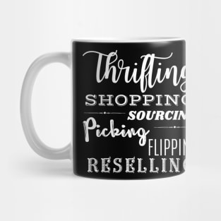 Thrifting Shopping Sourcing Picking Flipping Reselling Mug